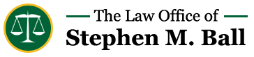 The Law Office of Stephen M. Ball